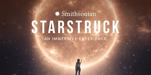 Smithsonian Starstruck: An Immersive Experience