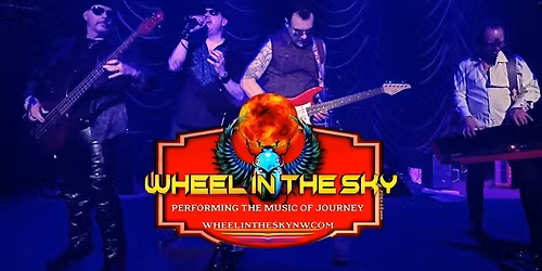 Wheel in the Sky: Journey Tribute