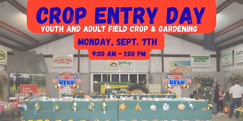 Dyer County Fair Youth\/Adult Field Crops & Gardening Entry Day