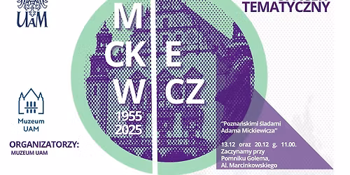 Pozna\u0144skimi \u015bladami Adama Mickiewicza - spacery tematyczne