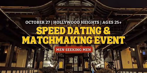 Speed Dating for Men Seeking Men | Hollywood Heights | 25+