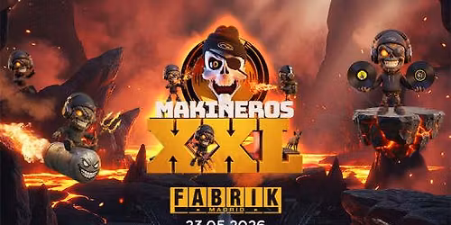 MAKINEROS XXL 2026 en Fabrik