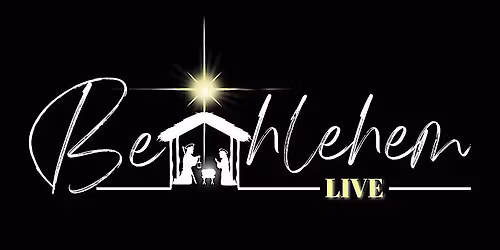 Bethlehem Live 2025