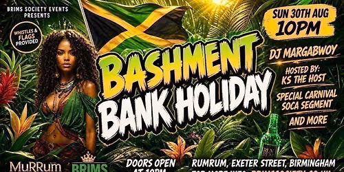 BASHMENT BANK HOLIDAY SPECIAL\ud83c\udf89\ud83d\udd25 | CARNIVAL VIBES\ud83d\ude31| 50 FREE TICKETS | DJ TREY &amp; KS THE HOST\ud83d\udd25