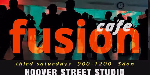 \u2668\ufe0f Fusion Cafe -  Sat MAY 16
