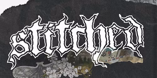 STITCHED UK HEADLINE + COMPOUNDS AND DEAD MOB