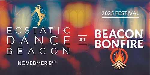 Ecstatic Dance Beacon x Beacon Bonfire Festival