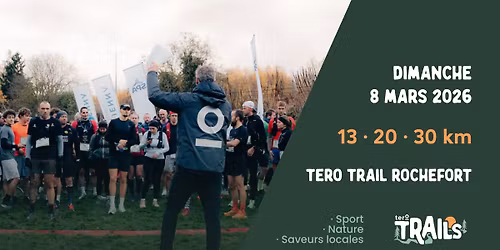 Tero Trail Rochefort \/\/ 13 \u00b7 20 \u00b7 30 km