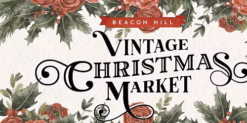 Beacon Hill Vintage Christmas Market 2025