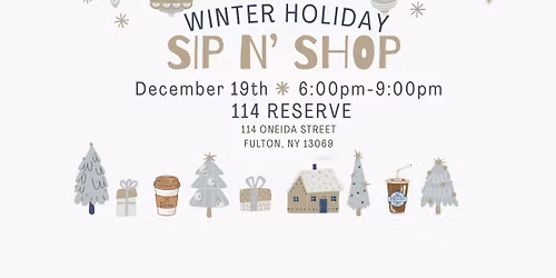 Winter Holiday Sip n\u2019 Shop