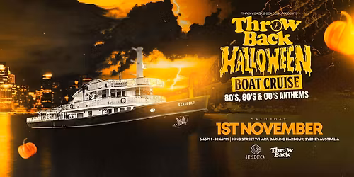Throw Back - 80s, 90s, Noughties - Halloween Boat Party