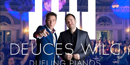 Deuces Wild! Dueling Pianos at Greysolon