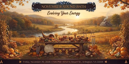 November Sound Bath: Evolving Your Energy