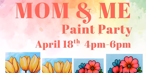Spring Mom and Me painting class