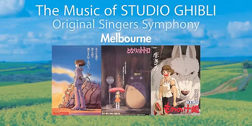 The Music of Studio Ghibli \u2013 Original Singers Symphony