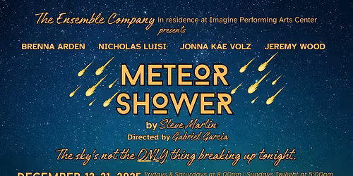 Steve Martin's METEOR SHOWER - The Ensemble Company