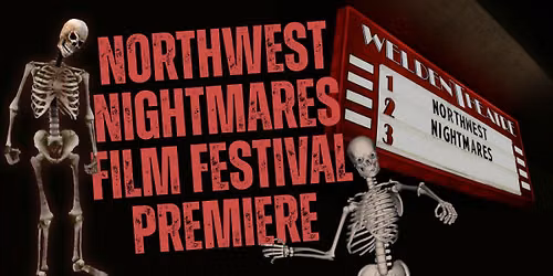 14th Annual Northwest Nightmares Film Festival Premiere
