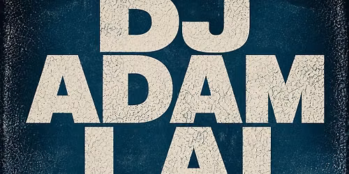 DJ Adam Lai Live at The Yard Raglan | Saturday 13 June 