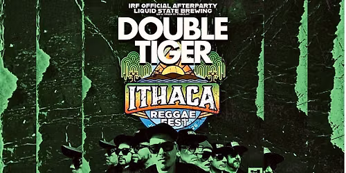 Double Tiger Official Ithaca Reggae Fest afterparty