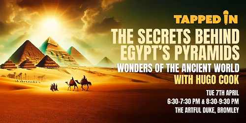 The Secrets Behind Egypt\u2019s Pyramids: The Wonder of the Ancient World - Bromley