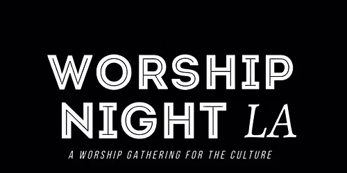 Worship Night LA
