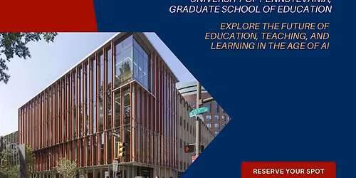AI & Education Symposium | Penn Graduate School of Education (Penn GSE)