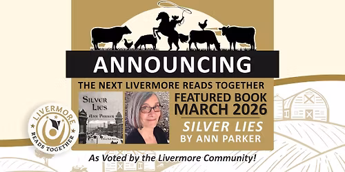 Livermore Reads Together 2026: "Silver Lies" by Ann Parker