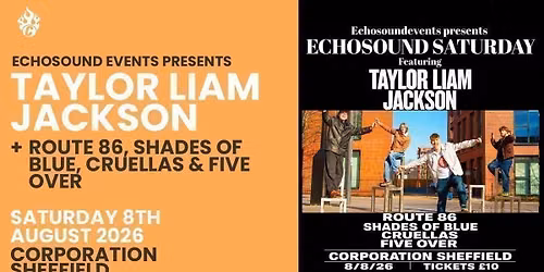 Echo Sound Events Presents: Taylor Liam Jackson