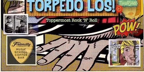 Torpedo Los! Second Thursdays Howl and Pow! Live at Friendly 8\/13