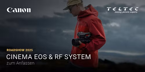 Canon Roadshow 2025 \u2013 Cinema EOS und das RF System zum Anfassen
