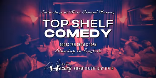 Top Shelf Comedy: Standup in English Saturdays Sch\u00f6neberg