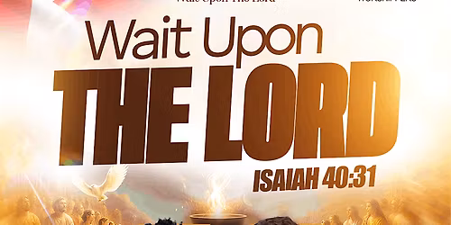 Wait Upon The Lord-Edmonton