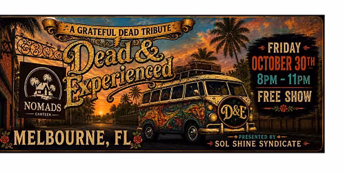 DEAD AND EXPERIENCED \u26a1\ufe0f\ud83d\udc80\u26a1\ufe0f NOMADS CANTEEN - MELBOURNE, FL
