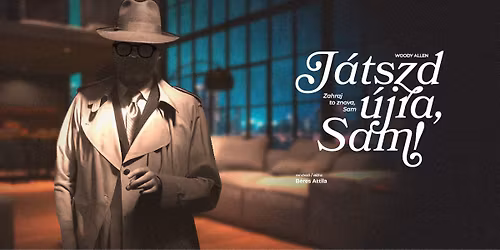Woody Allen: J\u00e1tszd \u00fajra, Sam!
