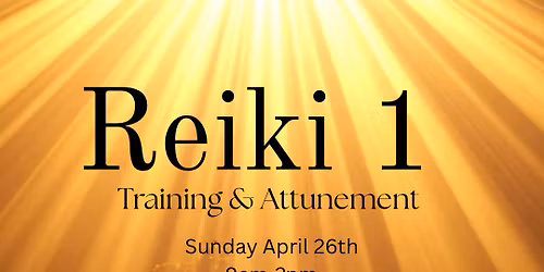 \u2728Reiki 1 - Training & Attunement\u2728