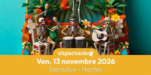 Zoufris Maracas \u00e0 Nantes \u2022 en concert le 13 novembre 2026 \u2022 Stereolux