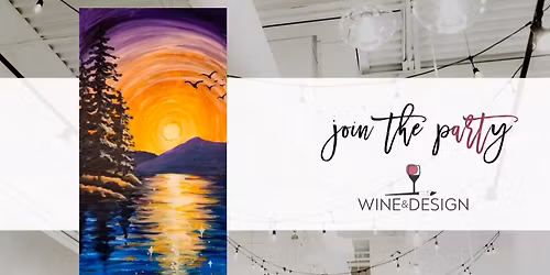 Sunset & Sangria Night: Golden Hour Reflection | Wine & Design
