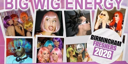 UPRAWR FRESHERS: Big Wig Energy  Y2K Wig Party \ud83d\udc71\u200d\u2640\ufe0f\ud83d\udc69\u200d\ud83c\udfa4 2000s Rock, Pop and Indie Clubnight \ud83d\udc85 Freshers 2026 