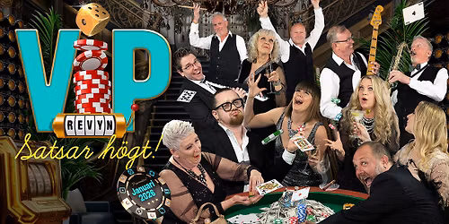 VIP-Revyn satsar h\u00f6gt! 16\/1