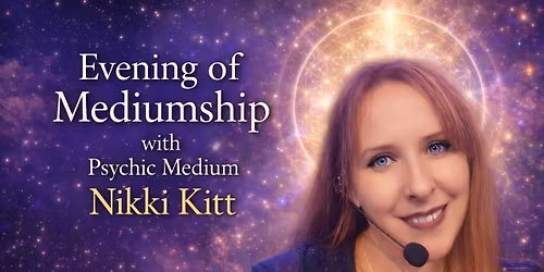 Evening of Mediumship with Nikki Kitt - Lostwithiel