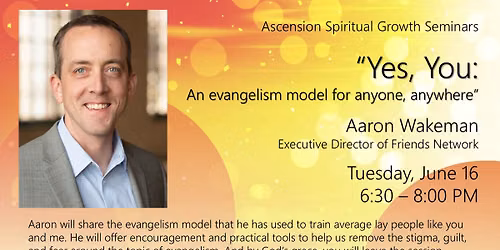 Yes, you: An evangelism model for anyone, anywhere!
