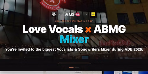 LOVE VOCALS x ABMG Mixer : You're invited to the biggest Vocalists & Songwriters Mixer during ADE