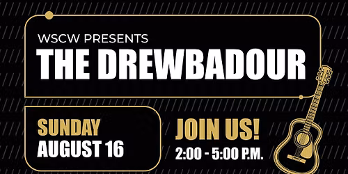 The Drewbadour Live at WSCW August 16