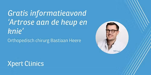 Informatieavond: Artrose aan de heup en knie