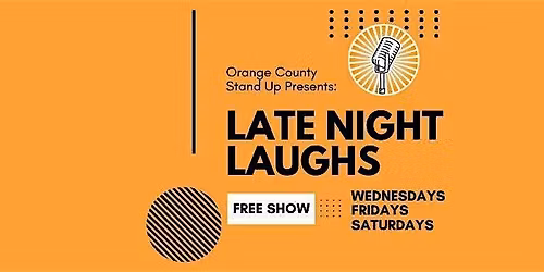 OC Stand-Up Presents: Late Night Laughs!