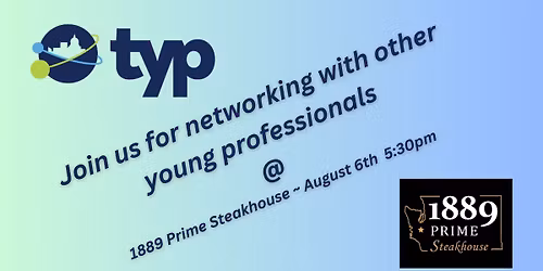 TYP Monthly Networking at 1889 Prime Steakhouse