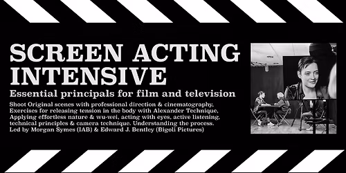 Screen Acting Intensive (3 day studio workshop)