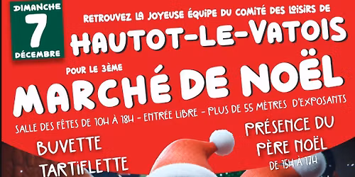 March\u00e9 de No\u00ebl de Hautot-Le-Vatois (informations en cliquant sur ce titre) \u2b07\ufe0f