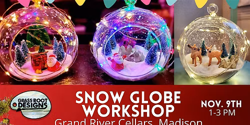 Light Up Snow Globe Craft + Sip | Grand River Cellars