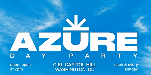 AZURE Day Party DC July 3RD W\/ GIANNI GLO